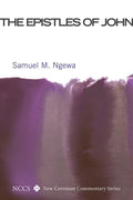 The Epistles of John: Their Message and Relevance for Today - Hardcover
