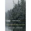 Cold Spring Hallelujah - Paperback