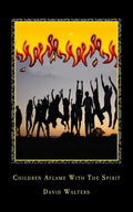 Children Aflame with the Spirit - Paperback