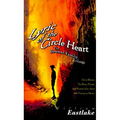 Lyric of the Circle Heart: The Bowman Family Trilogy - Paperback