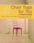 Chair Yoga for You: A Practical Guide - Paperback