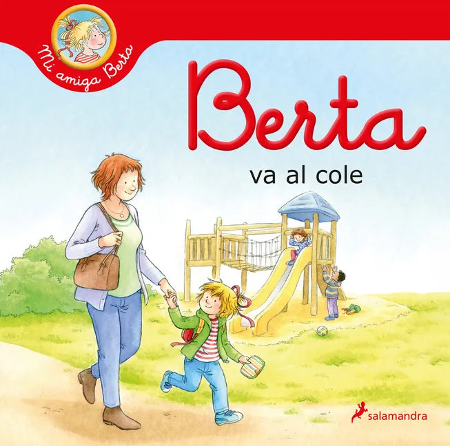 Berta Va Al Cole / Berta Goes to School - Hardcover