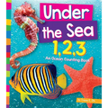 Under the Sea 1, 2, 3: An Ocean Counting Book - Library Binding