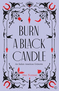 Burn a Black Candle: An Italian American Grimoire - Hardcover