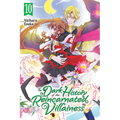 The Dark History of the Reincarnated Villainess, Vol. 10: Volume 10 - Paperback