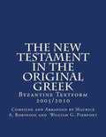 The New Testament In The Original Greek: Byzantine Textform 2005/2010 - Paperback