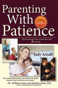 Parenting With Patience: Turn frustration into connection with 3 easy steps - Paperback