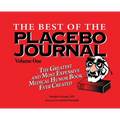 The Best of the Placebo Journal Volume One - Hardcover