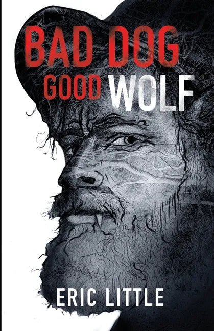 Bad Dog, Good Wolf - Paperback