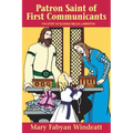 Patron Saint of First Communicants: The Story of Blessed Imelda Lambertini - Paperback