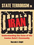 State Terrorism in Iran: Understanding the Case of the Iranian Bahá'í Community - Paperback