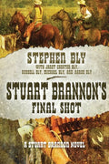 Stuart Brannon's Final Shot - Paperback