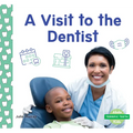 Visit to the Dentist - Library Binding