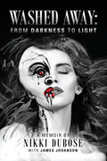 Washed Away: From Darkness to Light - Paperback