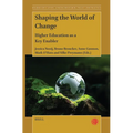 Shaping the World of Change: Higher Education as a Key Enabler - Paperback