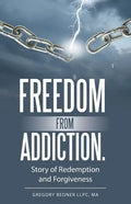 Freedom from Addiction.: Story of Redemption and Forgiveness - Paperback