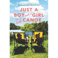 Just a Boy and a Girl in a Little Canoe - Paperback