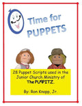 Time for Puppets: 28 Puppet Scripts for Junior Church Ministries - Paperback