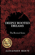 Deeply Rooted Dreams - Paperback