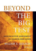 Beyond the Big Test: Noncognitive Assessment in Higher Education - Paperback