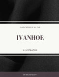 Ivanhoe: Illustrator - Paperback