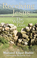 Receiving Jesus: The Way of Love - Paperback