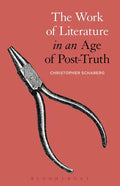 The Work of Literature in an Age of Post-Truth - Paperback