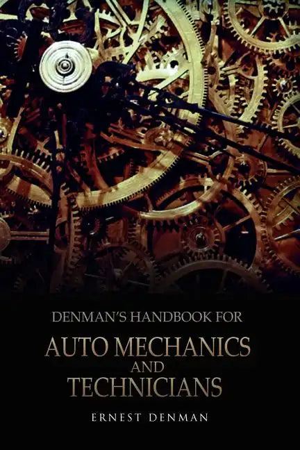 Denman's Handbook for Auto Mechanics and Technicians - Paperback