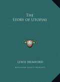 The Story of Utopias - Hardcover