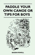 Paddle Your Own Canoe or Tip for Boys - Paperback