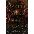Pretty Girls Make Graves - Paperback