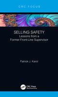 Selling Safety: Lessons from a Former Front-Line Supervisor - Hardcover