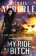 My Ride is a Bitch - Paperback