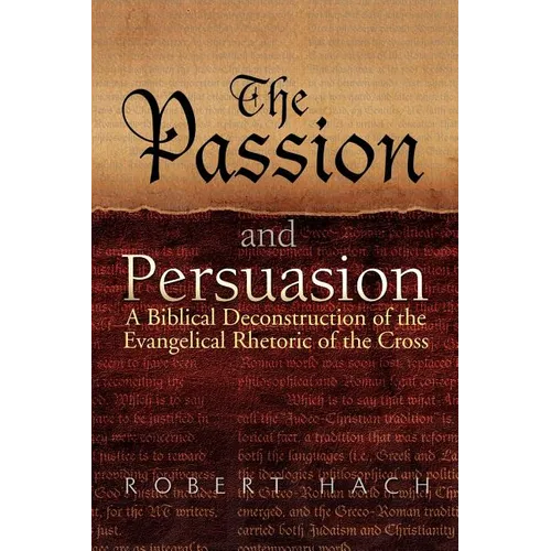The Passion and Persuasion - Paperback