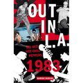 Out in L.A.: The Red Hot Chili Peppers, 1983 - Hardcover