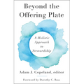 Beyond the Offering Plate: A Holistic Approach to Stewardship - Paperback