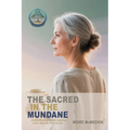 The Sacred in the Mundane - Paperback