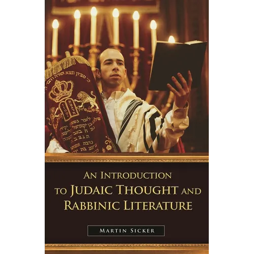 An Introduction to Judaic Thought and Rabbinic Literature - Hardcover