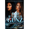 Bad B*tches Wit Gunz - Paperback