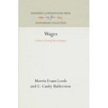 Wages: A Means of Testing Their Adequacy - Hardcover