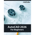 AutoCAD 2026 For Beginners (COLORED) - Paperback