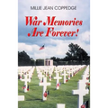 War Memories Are Forever! - Paperback
