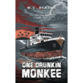 One Drunkin' Monkee - Hardcover