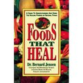 Foods That Heal: A Guide to Understanding and Using the Healing Powers of Natural Foods - Paperback