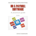 Selecting & Implementing HR & Payroll Software: A Practical Guide - Paperback