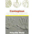 Contagious: Cultures, Carriers, and the Outbreak Narrative - Paperback