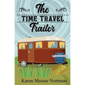 The Time Travel Trailer - Paperback