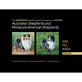 The DEFINITIVE Breed Standard Comparison in PHOTOS for Australian Shepherds and Miniature American Shepherds: Akc, Fci, Asca. English - Paperback