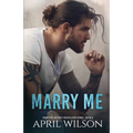 Marry Me - a novella: (McIntyre Security Bodyguard Series - Book 9) - Paperback