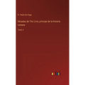 Décadas de Tito Livio, principe de la historia romana: Tomo 3 - Hardcover
